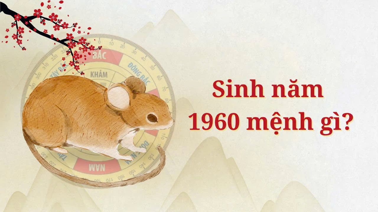 Tuổi Canh Tý 1960 mệnh gì? Hợp màu gì, hợp hướng nào