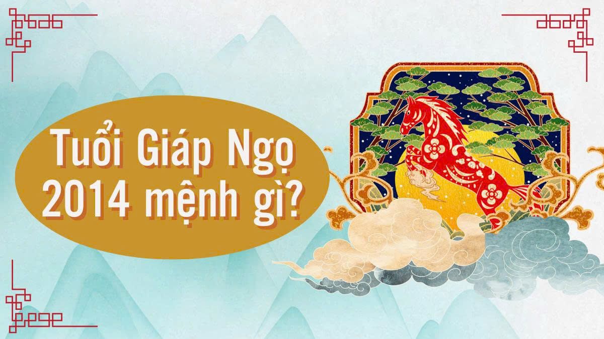 Sinh năm 2014 mệnh gì? Giải mã tử vi tuổi Giáp Ngọ