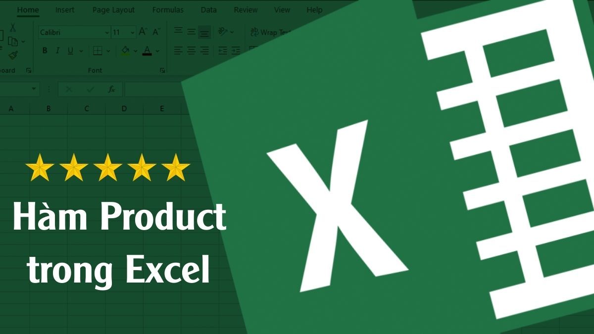 Cách dùng hàm nhân trong Excel (PRODUCT) chi tiết từ A đến Z
