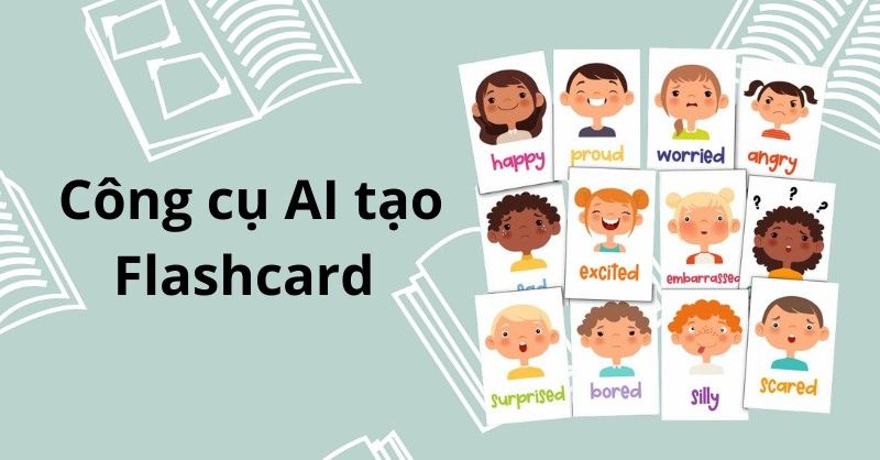 Top 8 AI tạo flashcard đẹp, chuyên nghiệp hiện nay