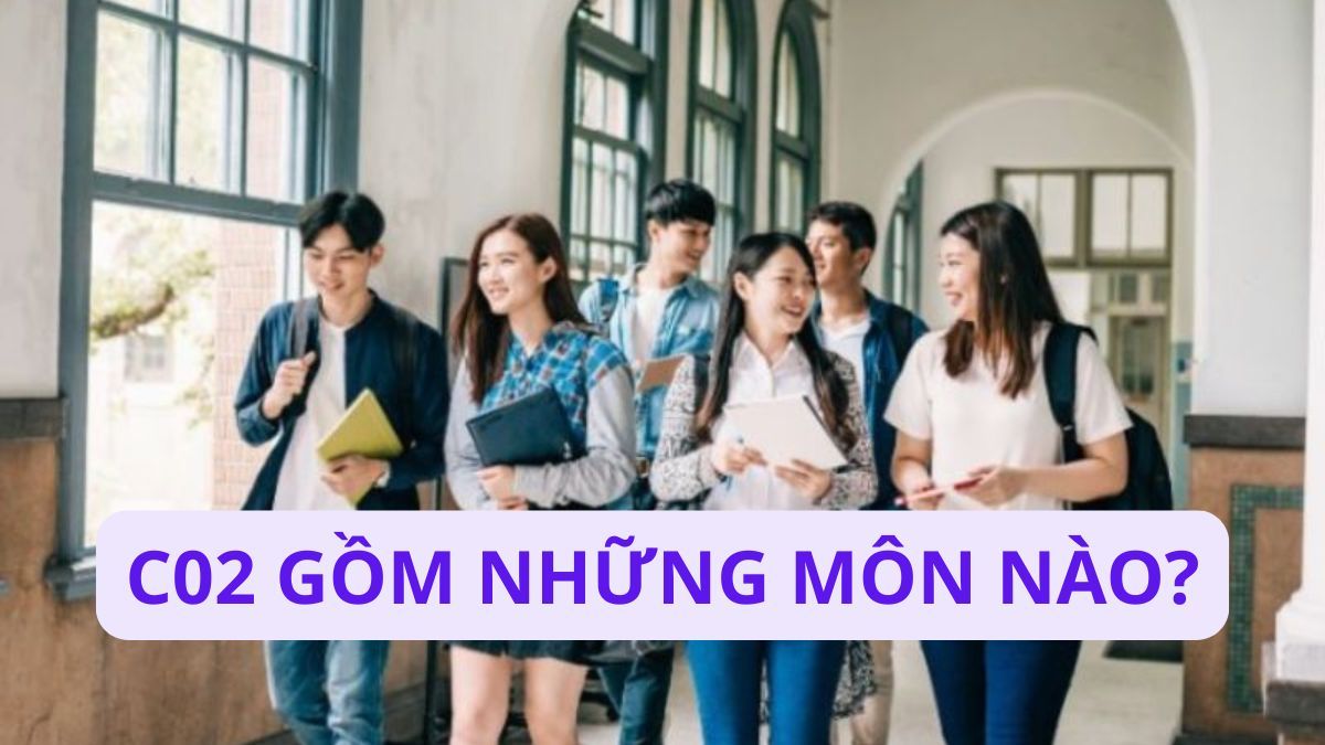 Khối C02 gồm những môn nào? Tổ hợp xét tuyển và ngành học hot