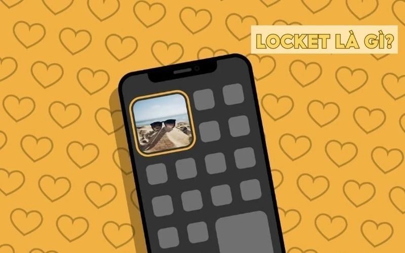 Locket là gì? Tại sao Locket Widget lại trở thành xu hướng?