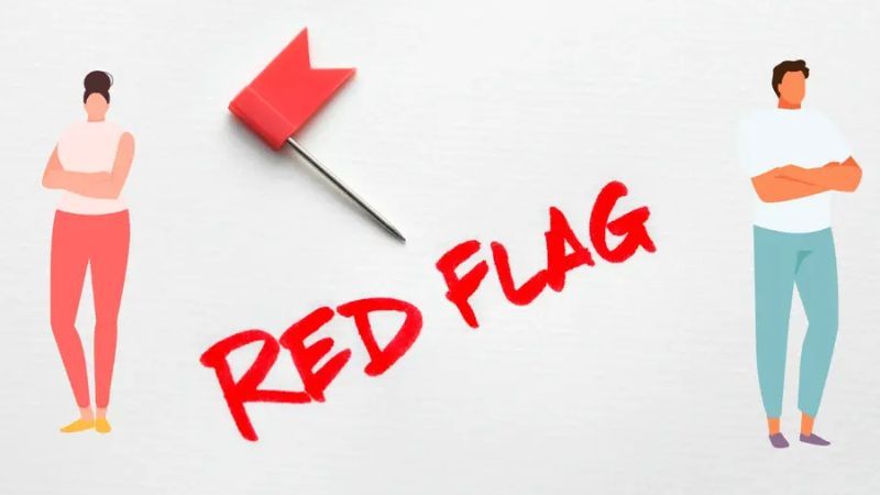 Red flag là gì? Những dấu hiệu nhận biết Red flag trong mối quan hệ